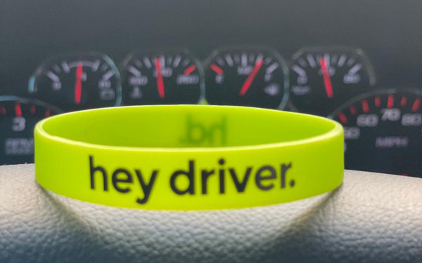 hey driver. Silicone Bracelet